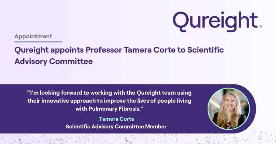 Appointment of Professor Tamera Corte to Qureight's Scientific Advisory Committee.